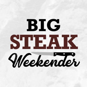 Big Steak Weekender