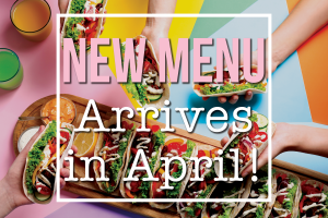 New menu in April