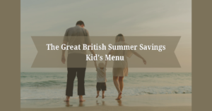 The Great British Summer Savings Kids Menu Bagde